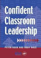 9781853466861-1853466867-Confident Classroom Leadership