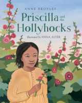 9781570916762-1570916764-Priscilla and the Hollyhocks