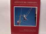 9780787201876-0787201871-Adventure Therapy: Therapeutic Applications of Adventure Programming