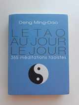 9782702815595-2702815596-Le tao au jour le jour : 365 méditations taoïstes