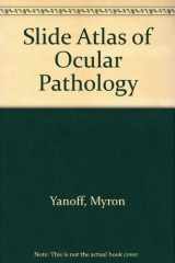 9780397463497-0397463499-Slide Atlas of Ocular Pathology