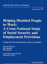 9780117625556-0117625558-Helping Disabled People to Work: A Cross-National Study of Social Security and Employment Provisions : A Report for the Social Security Advisory ... Social Security Advisory Committee), 8.)