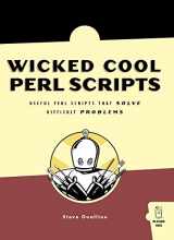 9781593270629-1593270623-Wicked Cool Perl Scripts: Useful Perl Scripts That Solve Difficult Problems