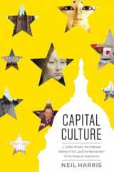 9780226434469-022643446X-Capital Culture: J. Carter Brown, the National Gallery of Art, and the Reinvention of the Museum Experience