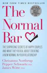 9780307951649-0307951642-The Normal Bar: The Surprising Secrets of Happy Couples and What They Reveal About Creating a New Normal in Your Relationship