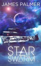 9781542820561-1542820561-Star Swarm: The Chaos Wave Book One
