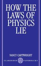 9780198247043-0198247044-How the Laws of Physics Lie