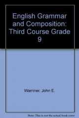 9780153119316-0153119314-English Grammar and Composition: Third Course Grade 9