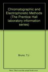9780138068110-0138068119-Chromatographic and Electrophoretic Methods