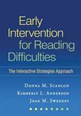 9781606238547-160623854X-Early Intervention for Reading Difficulties, First Edition: The Interactive Strategies Approach (Solving Problems in the Teaching of Literacy)