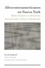 9781433153143-1433153149-Afrocentroamericanos en Nueva York (Interdisciplinary Studies in Diasporas) (Spanish Edition)