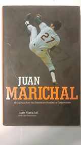 9780760340592-0760340595-Juan Marichal: My Journey from the Dominican Republic to Cooperstown