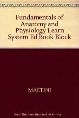 9780130325716-0130325716-Fundamentals of Anatomy and Physiology Learn System Ed Book Block