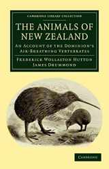 9781108040020-1108040020-The Animals of New Zealand: An Account of the Dominion's Air-Breathing Vertebrates (Cambridge Library Collection - Zoology)