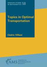 9781470467265-1470467267-Topics in Optimal Transportation (Graduate Studies in Mathematics, 58)