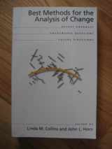 9781557983107-1557983100-Best Methods for the Analysis of Change: Recent Advances, Unanswered Questions, Future Directions