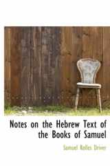 9781115815543-1115815547-Notes on the Hebrew Text of the Books of Samuel