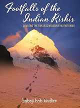 9781891893278-1891893270-Footfalls of the Indian Rishis: Charting the Timeless Wisdom of Mother India