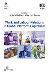 9781802205121-1802205128-Work and Labour Relations in Global Platform Capitalism (ILERA Publication series)