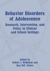9780306438134-0306438135-Behavior Disorders of Adolescence: Research, Intervention, and Policy in Clinical and School Settings
