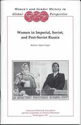 9780872291157-0872291154-Women in Imperial, Soviet, and Post-Soviet Russia (Women's and Gender History in Global Perspective)