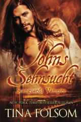 9781944990725-1944990720-Johns Sehnsucht (Scanguards Vampire - Buch 12) (German Edition)