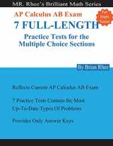 9781977881021-1977881025-For Math Tutors: AP Calculus AB Exam 7 Full-Length Practice Tests for the Multiple Choice Sections: 7 Full-Length Practice Tests for the AP Calculus AB Exam Multiple Choice Sections