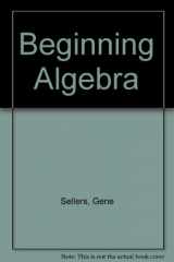 9780534030308-0534030300-Beginning Algebra
