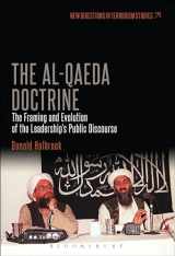 9781623563141-1623563143-The Al-Qaeda Doctrine: The Framing and Evolution of the Leadership's Public Discourse (New Directions in Terrorism Studies)