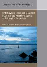 9781921313264-1921313269-Customary Land Tenure and Registration in Australia and Papua New Guinea: Anthropological Perspectives (Asia-Pacific Environment Monograph)