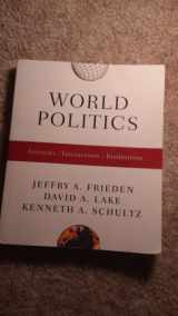 9780393927092-0393927091-World Politics: Interests, Interactions, Institutions