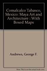 9780911437119-0911437118-Comalcalco Tabasco, Mexico: Maya Art and Architecture : With Boxed Maps