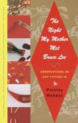 9780375708558-0375708553-The Night My Mother Met Bruce Lee: Observations on Not Fitting In