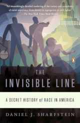9780143120636-0143120638-The Invisible Line: A Secret History of Race in America