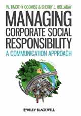 9781444336290-1444336290-Managing Corporate Social Responsibility: A Communication Approach