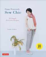 9784805312872-4805312874-Happy Homemade: Sew Chic: 20 Simple Everyday Designs