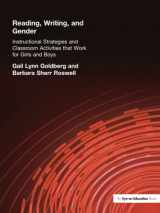 9781930556232-1930556233-Reading, Writing and Gender: Instructional Strategies and Classroom Activities that Work for Girls and Boys