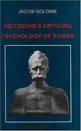 9780813811222-0813811228-Nietzsche's Enticing Psychology of Power