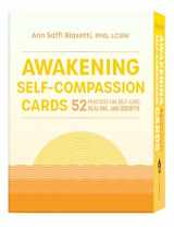 9781611809589-1611809584-Awakening Self-Compassion Cards: 52 Practices for Self-Care, Healing, and Growth