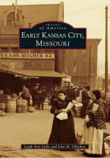 9780738590967-0738590967-Early Kansas City, Missouri (Images of America)
