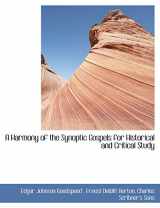 9781140255611-1140255614-A Harmony of the Synoptic Gospels for Historical and Critical Study