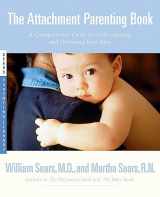 9780316778091-0316778095-The Attachment Parenting Book : A Commonsense Guide to Understanding and Nurturing Your Baby