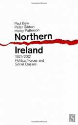 9781897959381-1897959389-Northern Ireland, 1921-2001: Political Forces and Social Classes