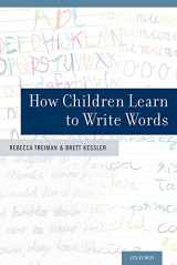 9780199907977-0199907978-How Children Learn to Write Words