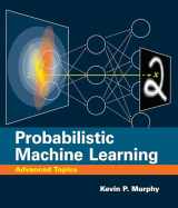 9780262048439-0262048434-Probabilistic Machine Learning: Advanced Topics (Adaptive Computation and Machine Learning series)