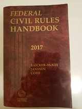 9780314644770-0314644776-Federal Civil Rules Handbook, 2017 ed.