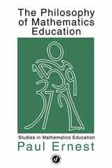 9781850006671-1850006679-The Philosophy of Mathematics Education (Studies in Mathematics Education)