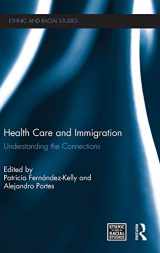 9780415519762-0415519764-Health Care and Immigration: Understanding the Connections (Ethnic and Racial Studies)