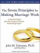9781452651514-1452651515-The Seven Principles for Making Marriage Work: A Practical Guide from the Country's Foremost Relationship Expert