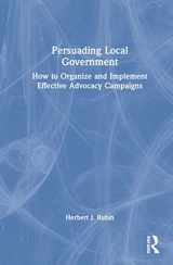 9781032191669-103219166X-Persuading Local Government: How to Organize and Implement Effective Advocacy Campaigns